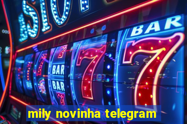 mily novinha telegram